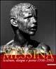 Francesco Messina. Sculture, disegni e poesie 1916-1993. Ediz. illustrata  - Libro Mazzotta 2002, Biblioteca d'arte | Libraccio.it
