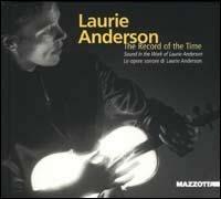 Laurie Anderson. The record of the time. Ediz. illustrata. Con CD Audio - Jean-Hubert Martin - Libro Mazzotta 2003, Biblioteca d'arte | Libraccio.it