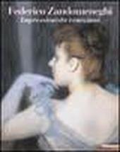 Federico Zandomeneghi. Impressionista veneziano. Catalogo della mostra (Milano, 20 febbraio-6 giugno 2004). Ediz. illustrata