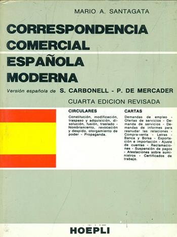 Corrispondenza commerciale moderna. Parte spagnola - Mario A. Santagata - Libro Hoepli 1980, Manuali di corrispondenza | Libraccio.it