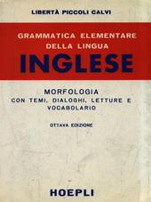 Grammatica elementare della lingua inglese. Morfologia