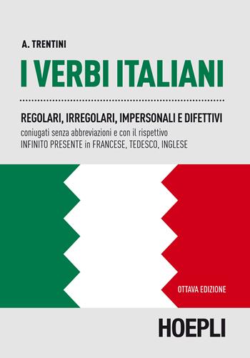 I verbi italiani - A. Trentini - Libro Hoepli 1984, Verbi | Libraccio.it