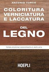 Coloritura, verniciatura e laccatura del legno