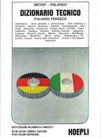 Dizionario tecnico italiano-tedesco e tedesco-italiano - Andreas Meyer, S. Orlando - Libro Hoepli 1981 | Libraccio.it