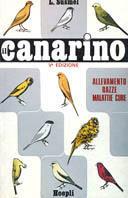 Il canarino - Livio Susmel - Libro Hoepli 1985 | Libraccio.it