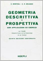 Geometria descrittiva e prospettiva. Per le Scuole superiori