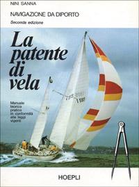 La patente di vela - Nini Sanna - Libro Hoepli 1987 | Libraccio.it