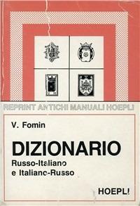 Dizionario russo-italiano e italiano-russo - V. Fomin - Libro Hoepli 1917 | Libraccio.it