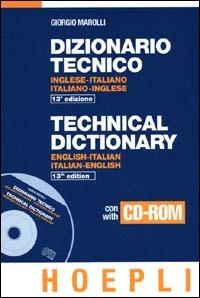 Dizionario tecnico inglese-italiano, italiano-inglese - Giorgio Marolli - Libro Hoepli 1996 | Libraccio.it