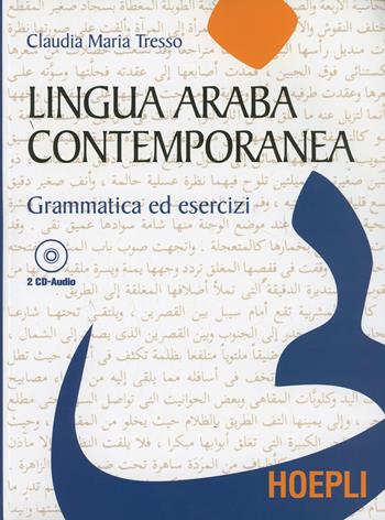 Lingua araba contemporanea. Con 2 CD Audio - Claudia Maria Tresso - Libro Hoepli 1997, Grammatiche | Libraccio.it