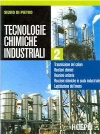 Tecnologie chimiche industriali. e per gli Ist. Professionali. Vol. 2 - Silvio Di Pietro - Libro Hoepli 1998 | Libraccio.it