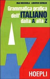 Grammatica pratica dell'italiano dalla A alla Z