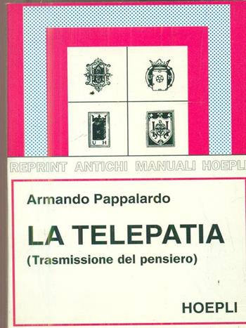 La telepatia - Armando Pappalardo - Libro Hoepli 1998 | Libraccio.it