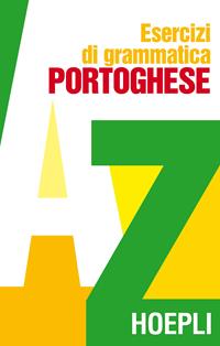 Esercizi di grammatica portoghese  - Libro Hoepli 1999, Grammatiche | Libraccio.it