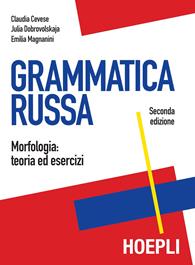 Grammatica russa. Morfologia: teoria ed esercizi - Claudia Cevese, Julia Dobrovolskaja, Emilia Magnanini - Libro Hoepli 2000, Grammatiche | Libraccio.it