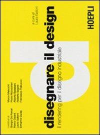 Disegnare il design  - Libro Hoepli 2001, Arredamento e design | Libraccio.it