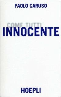 Innocente - Paolo Caruso - Libro Hoepli 2001, Saggistica | Libraccio.it
