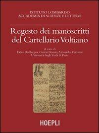 Regesto dei manoscritti del cartellario voltiano  - Libro Hoepli 2002, Università di Pavia | Libraccio.it