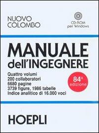 Nuovo Colombo. Manuale dell'ingegnere. Con CD-ROM  - Libro Hoepli 2003, Opere di consultazione | Libraccio.it