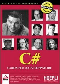 C#. Guida per lo sviluppatore  - Libro Hoepli 2001 | Libraccio.it