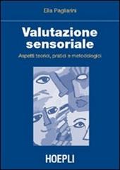 Valutazione sensoriale. Aspetti teorici, pratici e metodologici