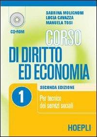 Corso di diritto ed economia. Vol. 1 - Sabrina Molignoni, Lucia Cavazza, Manuela Tosi - Libro Hoepli 2002 | Libraccio.it