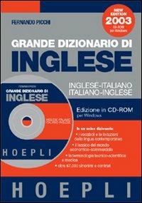 Grande dizionario di inglese. Inglese-italiano, italiano-inglese. CD-ROM - Fernando Picchi - Libro Hoepli 2002, Dizionari bilingue | Libraccio.it
