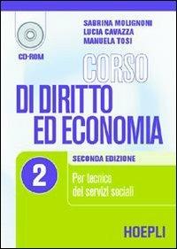 Corso di diritto ed economia. Vol. 2 - Sabrina Molignoni, Lucia Cavazza, Manuela Tosi - Libro Hoepli 2003 | Libraccio.it