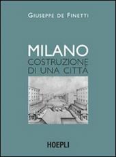 Milano. Costruzione di una città