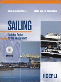 Sailing. Per le Scuole superiori - Paola Gherardelli, WILEY HARRISON ELISA - Libro Hoepli 2003 | Libraccio.it