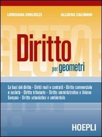 Diritto per geometri - L. Emiliozzi, A. Calimani - Libro Hoepli 2004 | Libraccio.it