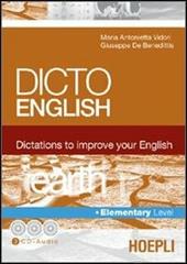 Dicto english. Dictations to improve your English. Earth. Elementary level. Con 3 CD Audio