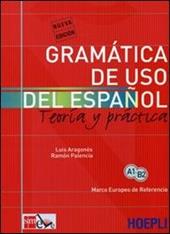 Gramatica de uso del español actual. Teoria y pratica