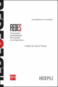 Redes. Diccionario combinatorio del español contemporáneo  - Libro Hoepli 2005, Dizionari monolingue | Libraccio.it