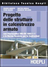 Strutture in calcestruzzo armato  - Libro Hoepli 2011 | Libraccio.it