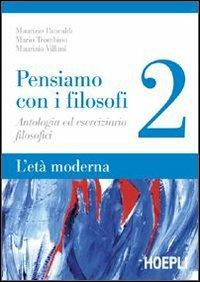 Pensiamo con i filosofi. Vol. 2 - Maurizio Pancaldi, Mario Trombino, Maurizio Villani - Libro Hoepli 2007 | Libraccio.it