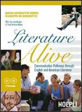 Literature alive. Communicative pathways through english and american literature. Con guida docente. Con CD Audio