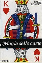 Magie delle carte. Ediz. illustrata