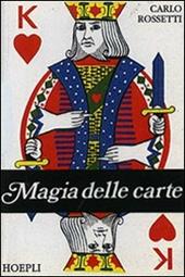 Magie delle carte. Ediz. illustrata