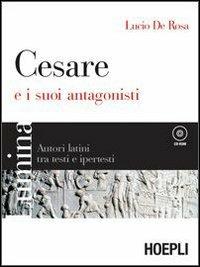 Lumina. Cesare e i suoi antagonisti. - Lucio De Rosa - Libro Hoepli 2008 | Libraccio.it