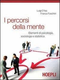 I percorsi della mente - Luigi D'Isa, Franca Foschini - Libro Hoepli 2008 | Libraccio.it