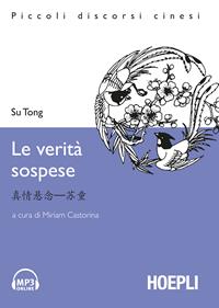 Le verità sospese. Con 2 File audio per il download - Tong Su - Libro Hoepli 2010, Letture in lingua | Libraccio.it
