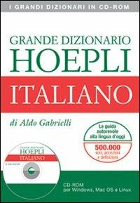 Grande dizionario italiano. CD-ROM - Aldo Gabrielli - Libro Hoepli 2008, Dizionari monolingue | Libraccio.it