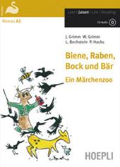 Biene, Raben, Bock und Bär. Ein Märchenzoo. Con CD-Audio