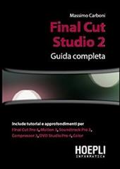 Final Cut Studio 2. Guida completa