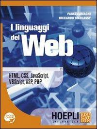 I linguaggi del web - Paolo Camagni, NIKOLASSY RICCARDO - Libro Hoepli 2009 | Libraccio.it