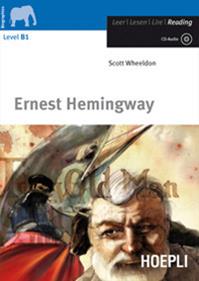Ernest Hemingway. Con CD-Audio - Scott Wheeldon - Libro Hoepli 2010, Letture in lingua | Libraccio.it