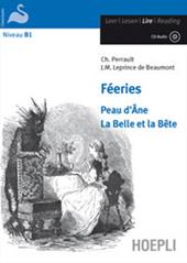 Féeries. Peau d'Ane-La Belle et la Bête. Con CD-Audio