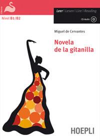 Novela de la gitanilla. Con CD-Audio - Miguel de Cervantes - Libro Hoepli 2010, Letture in lingua | Libraccio.it