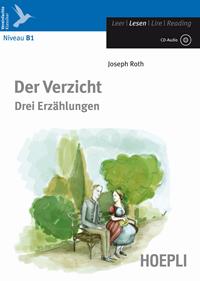 Der Verzicht. Drei Erzählungen. Con CD-Audio - Joseph Roth - Libro Hoepli 2010, Letture in lingua | Libraccio.it